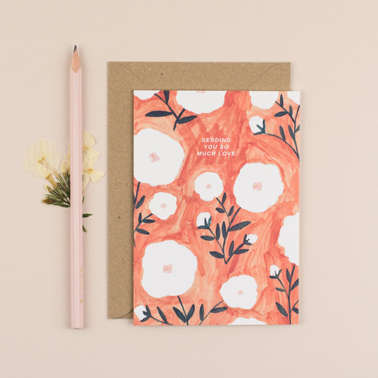 Sending You So Much Love Greeting Card